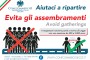 “CARTELLONISTICA” - Evita gli assembramenti.